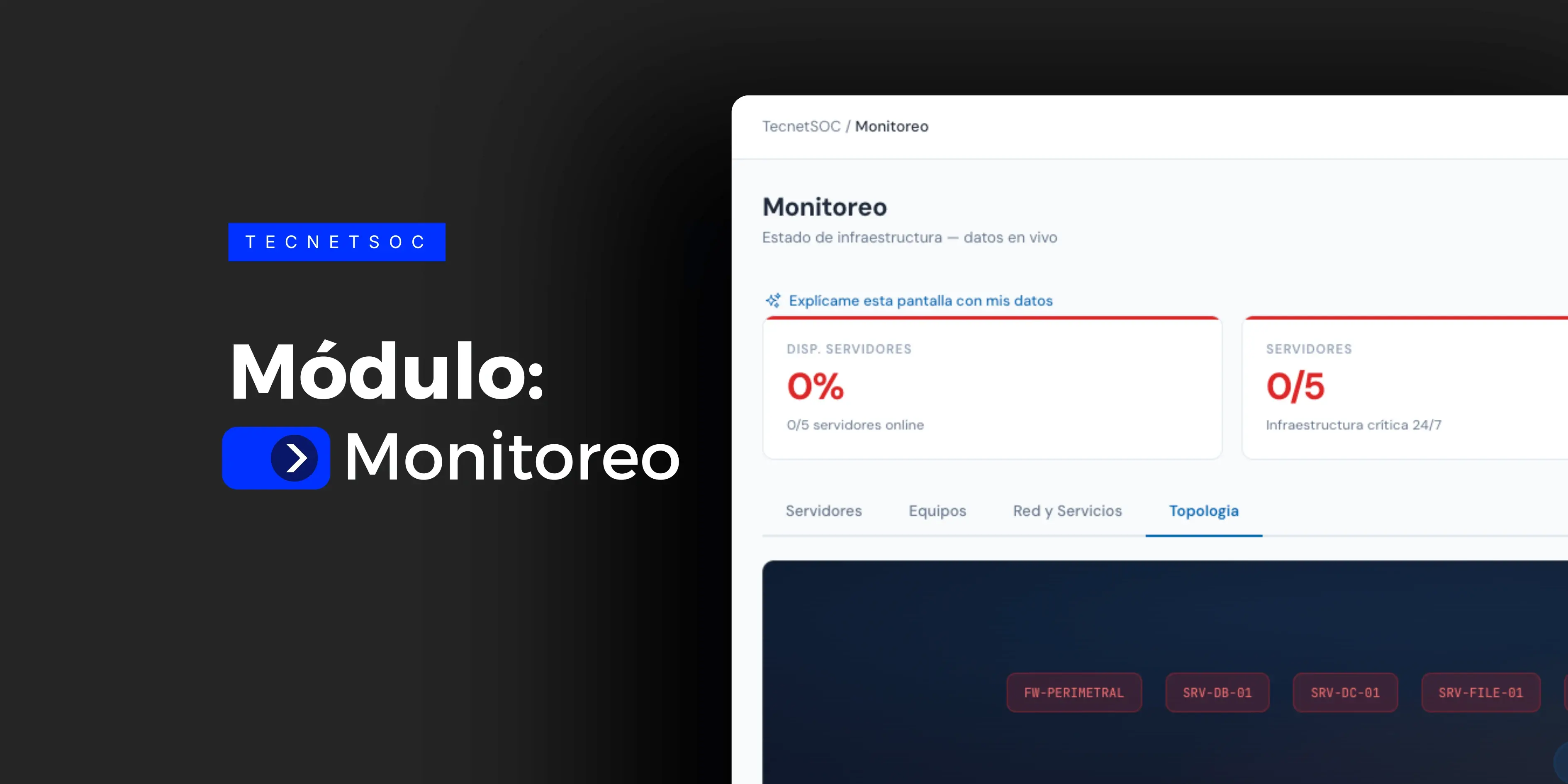 Módulo de Monitoreo 24/7 de TecnetSOC | Visibilidad de Infraestructura